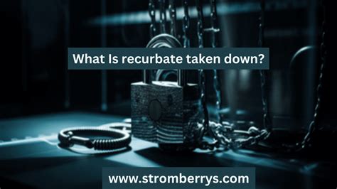 recuerbate|The Story Behind Recurbate Taken Down In 2024 .